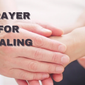 Prayer for Healing and recovery for someone else. Protection for Your Family