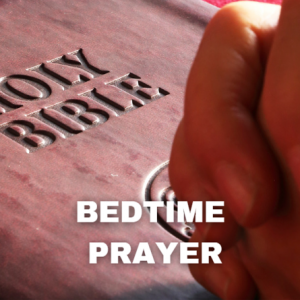 BEDTIME PRAYER