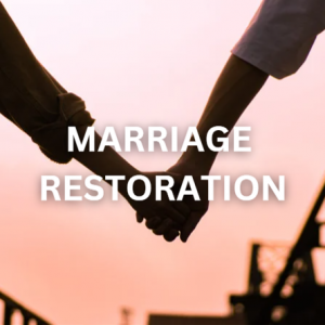 MARRIAGE RESTORATION