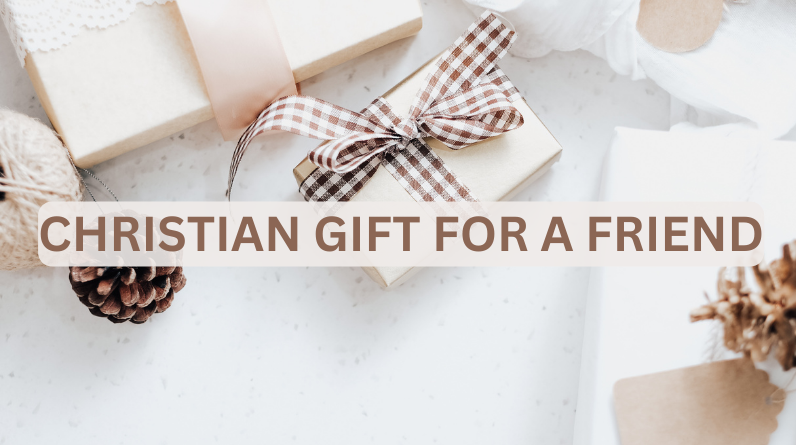 christian gift ideas for friends